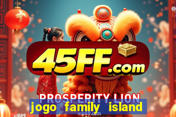 jogo family island energia infinita